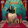 Vyah Nai Karana - Rashmeet Kaur&Nikhil Malhotra