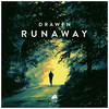 Runaway - Drawen