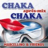 Chaka Chaka (Après Extended Mix) - Marcellino & Friends
