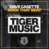 Rock That Beat (Original Mix) - Dave Casette