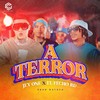 A TERROR (Explicit) - El Fecho RD&Jey One