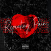 Repeating Pain (Explicit) - Chayse Canty