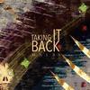 Taking It Back - MALKA