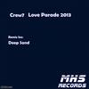 Love Parade 2013 (Deep Sand Remix) - Crew7