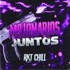 MILLONARIOS JUNTOS (RKT CHILL) - BRAIIAN DJ