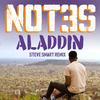 Aladdin (Steve Smart Remix) - Not3s