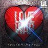 Love War (Radio Edit) - Royal K&Lakota Silva