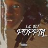 Poppin (Explicit) - Lil Eli