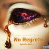 No Regrets (Explicit) - Sykotic Beatz