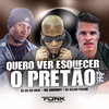 Quero Ver Esquecer O Pretão (Explicit) - DJ ALLAN FIALHO&MC Durrony&DJ Gb do Dick