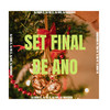SET FINAL DE ANO (Explicit) - deejhay maverick&DJ NVS&DJ RD ZL