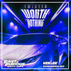 WORTH NOTHING (Experimental Edit / Fast & Furious: Drift Tape/Phonk Vol 1|feat.) - TWISTED&Hekler&Oliver Tree