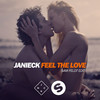 Feel The Love (Sam Feldt Extended Edit) - Janieck