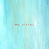 Who I Am To You(Karaoke tribute version originally performed by Coley McCabe) - Coley McCabe