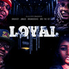 Loyal (Explicit) - Dravicy&Bre The 1st Lady&J Mack&Brandoshis