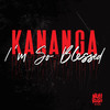 I'm So Blessed - Kananga