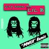 Power(feat. Lil B) (Remix|Explicit) - ZTY Toon&Lil B