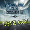 Letz Go! (Ced Tecknoboy Remix) - Jazzi Jay&ALX&MUZZYG