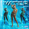 WATER (Explicit) - Dann Ill&MEGAN