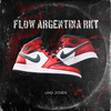 Flow Argentina Rkt (Explicit) - Uno Joven