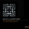 The Controllers (Original Mix) - Balex F&Joseph Sosa