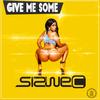 Give Me Some - Sizwe C