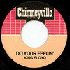 Do Your Feelin' - King Floyd