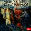 Námořník Mikuláš: I. Sbohem - Vilem Pribyl&Gabriela Benackova&Libuse Marova&Jaroslav Soucek