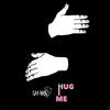 Hug Me (Prod.WANGZITONG) - 卫彬月