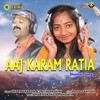 Aaj Karam Ratia - Dharmananda&Priyadarshini