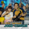 JOKO TINGKIR (Ojo Di Pikir Marai Mumet) - Cak Percil&Esa Risty