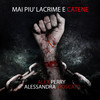 mai più lacrime e catene - Alex Perry&Alessandra Moscato