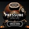 Pressure Valve - Uncledog