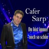 Du bist immer noch so schön - Cafer Sarp