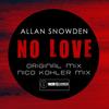 No Love (Original Mix) - Allan Snowden