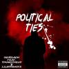 Political Ties (feat. YhungZeus & Lil800Shots) (Explicit) - 087Roach&Yhungzeus&Lil800Shots