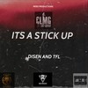 IT'S A STICK UP - Disen&TFL&Nebs