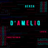 D'amelio (Explicit) - Bersa&LAUTA&Caretofobia