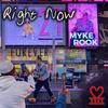 right now - Myke Rook