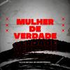 Mulher de verdade(feat. Mc Morena & Mc Kalzin) (Explicit) - DJ Tj Do Mdp&MC Morena&Mc Kalzin