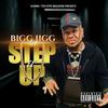 Step it up (Explicit) - BIGG JIGG