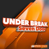 Seven Door - Under Break