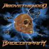 Bad Company (Explicit) - Above The Hood&Hawk&Sapranov&Smuggler&Baghdad&Spine&Pepe Frantik&Long3