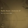 Androidz (Brian Burger Remix) - Raditz Room&Brian Burger