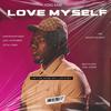 Love Myself (Explicit) - King Kam