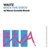 Rock The Disco (Marco Corcella Remix) - Waitz&Marco Corcella