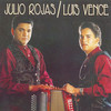 Gozen la Vida - Julio Rojas&Luis Vence