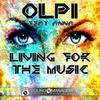 Living for the Music (Radio Edit) - OLP1&Anna