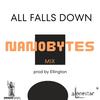 All Falls Down (feat. Ed Sheeran & Jethro Sheeran) (Nanobytes Mix) - Alonestar&Jethro Sheeran&Ed Sheeran