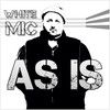 This Is What I know (Explicit) - White Mic&Lroneous